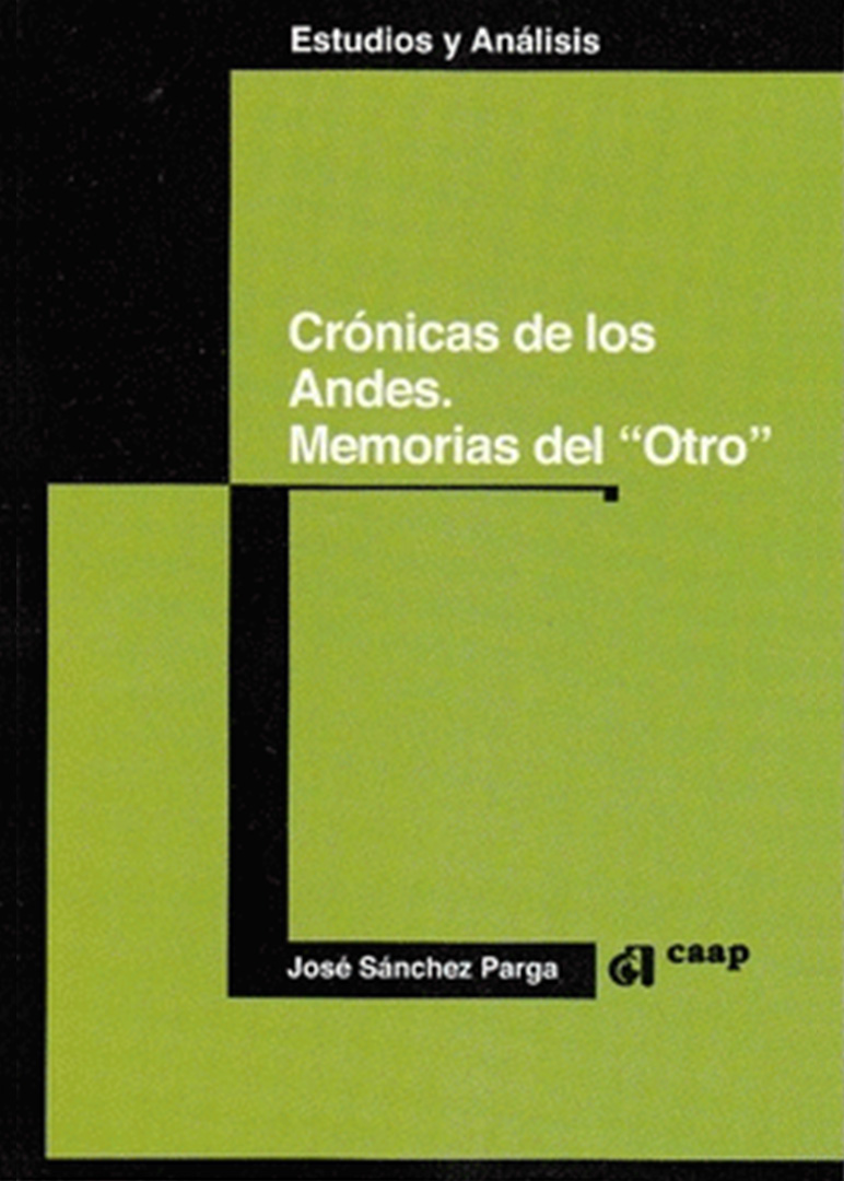 Crónicas de los Andes: Memorias del «otro»