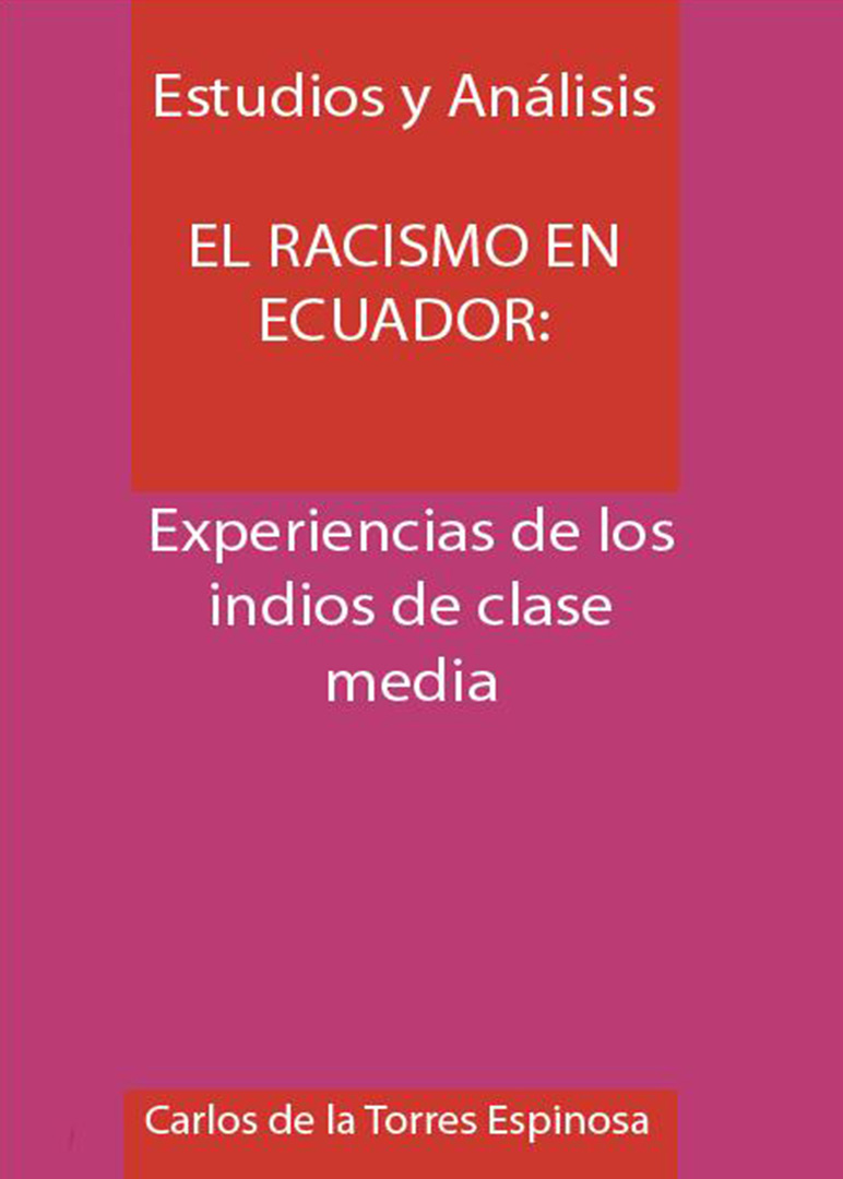 Racismo en el Ecuador: experiencias de los indios de clase media